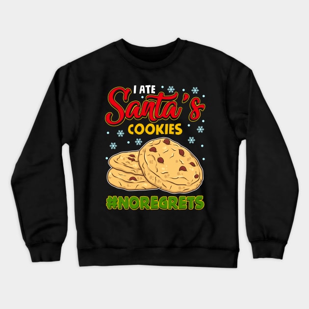 I Ate Santa's Cookies #NoRegrets Crewneck Sweatshirt by guitar75